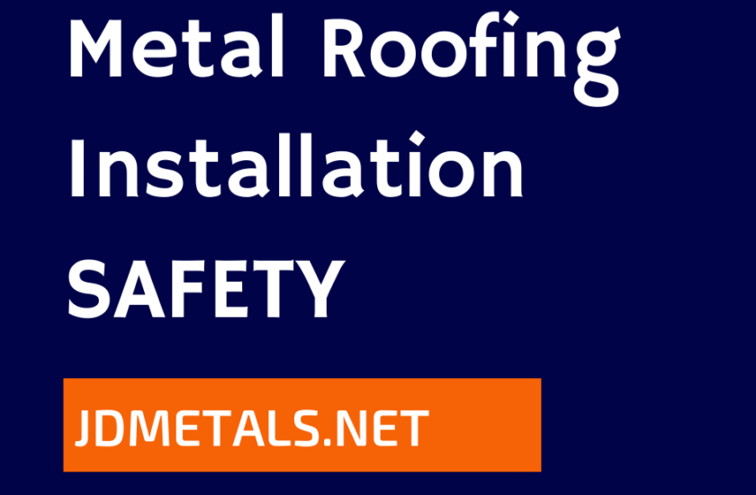 Metal Roofing Installation Safety