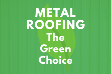 Metal Roofing The Green Choice Graphic